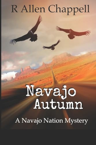 Navajo Autumn: A Navajo Nation Mystery von CREATESPACE