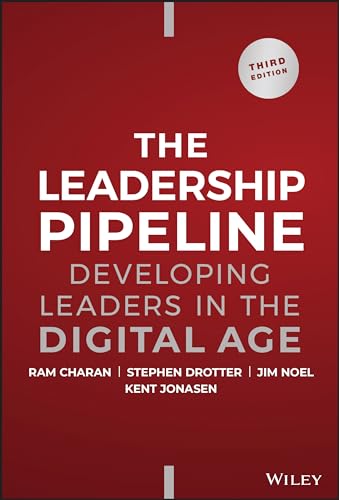 The Leadership Pipeline: Developing Leaders in the Digital Age von Wiley