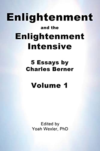 Enlightenment and the Enlightenment Intensive: Volume 1 von CREATESPACE