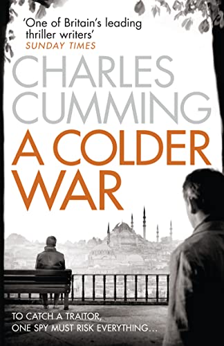 A Colder War: A gripping spy action crime thriller from the Sunday Times Top 10 best selling author (Thomas Kell Spy Thriller, Band 2) von HarperCollins