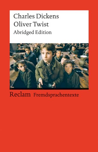 Oliver Twist or The Parish Boy’s Progress: Abridged Edition (Fremdsprachentexte) (Reclams Universal-Bibliothek) von Reclam Philipp Jun.