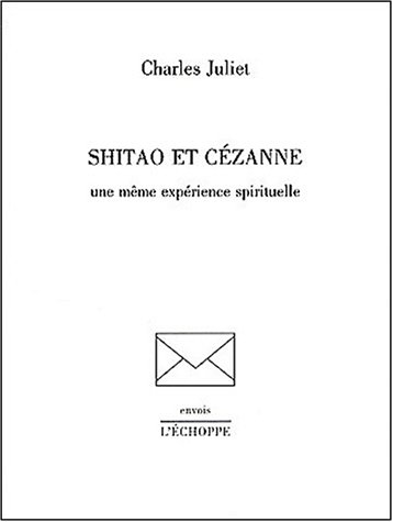 Shitao et Cézanne : Une même expérience spirituelle von Echoppe