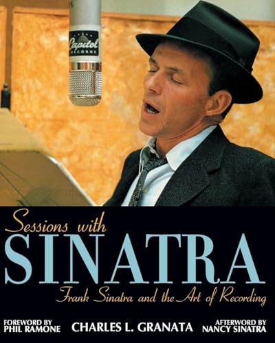 Sessions with Sinatra Frank Sinatra and the Art of Recording von Chicago Review Press