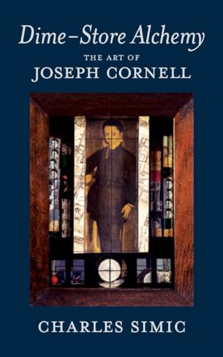 Dime-Store Alchemy: The Art of Joseph Cornell (New York Review Books Classics) von NYRB Classics