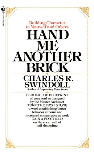 Hand Me Another Brick: Building Character in Yourself and Others von Bantam
