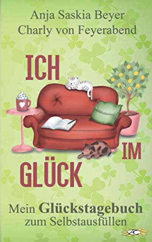 Ich im Glück: Mein Glückstagebuch zum Selbstausfüllen (Geschenke für Buchliebhaber/innen, Band 1) von Independently published
