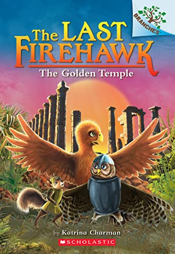 The Golden Temple: A Branches Book (the Last Firehawk #9): Volume 9 von Scholastic