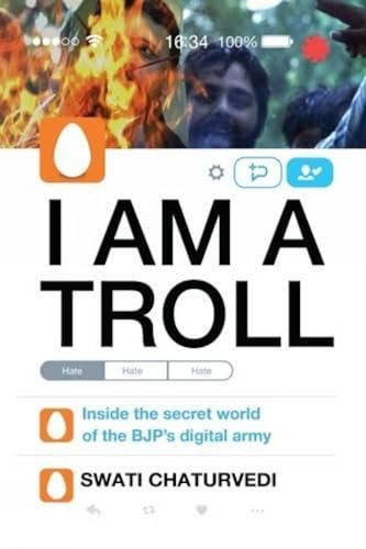 I am a Troll: Inside the Secret World of the BJP's Digital Army