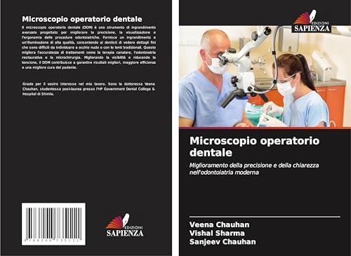 Microscopio operatorio dentale: Miglioramento della precisione e della chiarezza nell'odontoiatria moderna von Edizioni Sapienza