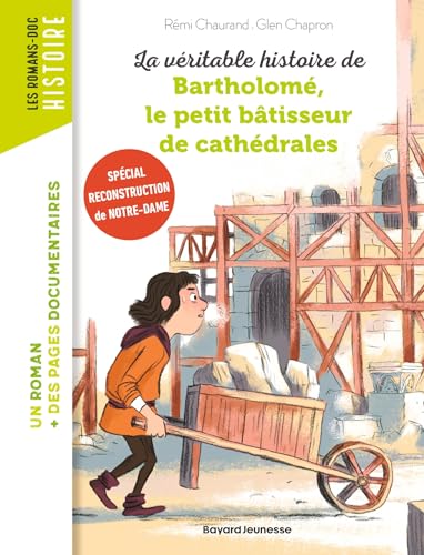 La véritable histoire de Bartholomé, le petit bâtisseur de cathédrales von BAYARD JEUNESSE