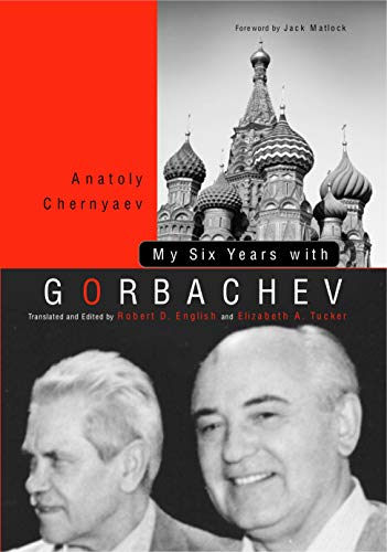 My Six Years with Gorbachev von Pennsylvania State University Press