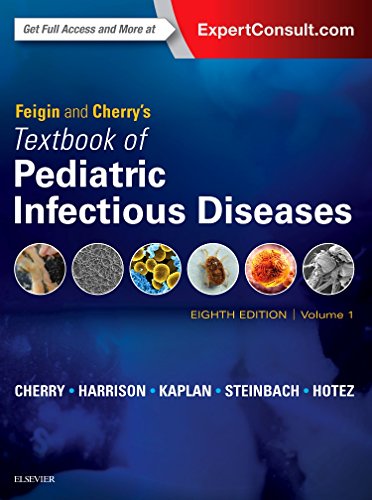 Feigin and Cherry's Textbook of Pediatric Infectious Diseases: 2-Volume Set