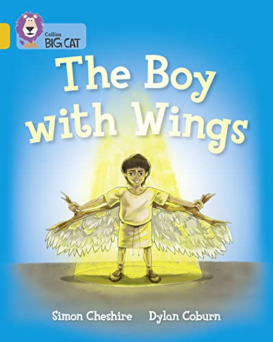 The Boy With Wings: Band 09/Gold (Collins Big Cat)