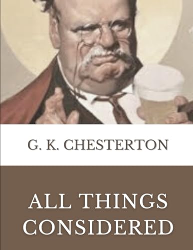 All Things Considered: Original Classics and Annotated von Independently published