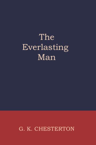 The Everlasting Man von Independently published
