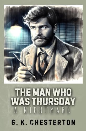 The Man Who Was Thursday: A Nightmare von Independently published
