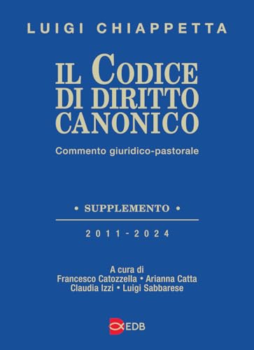 Il codice di diritto canonico. Commento giuridico-pastorale (Il codice del Vaticano II) von EDB