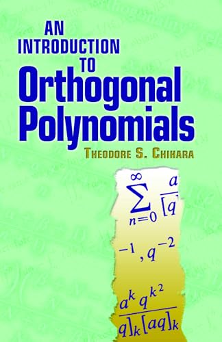 An Introduction to Orthogonal Polynomials (Dover Books on Mathematics) von Dover Publications