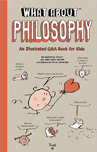 What About: Philosophy: An Illustrated Q&a Book for Kids (TW What About)