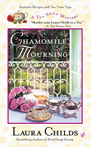 Chamomile Mourning (A Tea Shop Mystery, Band 6)