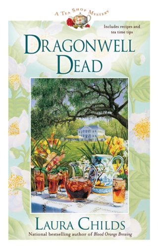 Dragonwell Dead (Tea Shop Mystery, Band 8)