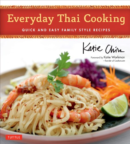 Everyday Thai Cooking: Quick and Easy Family Style Recipes von Tuttle Publishing