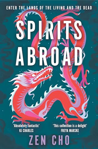 Spirits Abroad: This award-winning collection, inspired by Asian myths and folklore, will entertain and delight