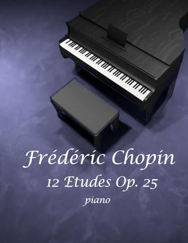 12 Etudes Op.25: piano von Independently published