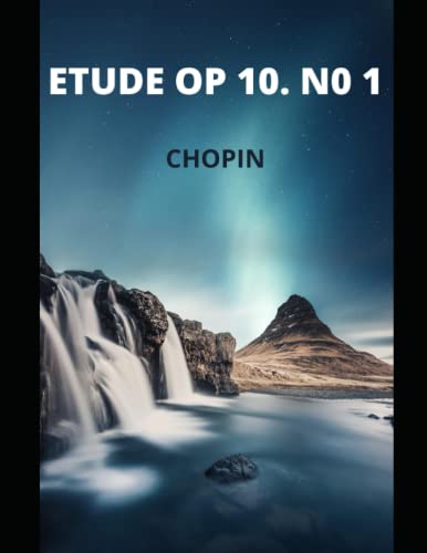 Chopin Etude Op. 10, no. 1 in C major - 'Waterfall' (sheet music score)