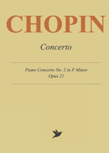 Chopin Piano Concerto No. 2 in F Minor, Op. 21: Piano Reduction for Two Pianos von Independently published