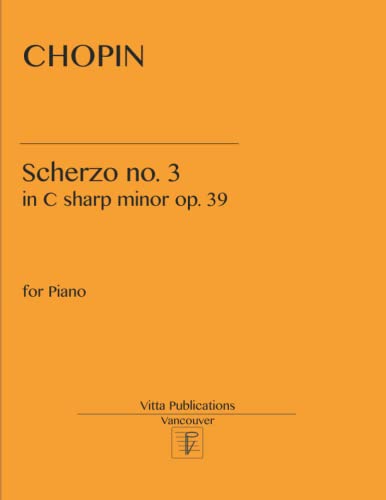 Scherzo no. 3: in C sharp minor op. 39