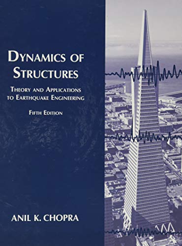 Dynamics of Structures: Theory and Applications to Earthquake Engineering (Prentice-hall International Series I Civil Engineering and Engineering Mechanics) von Pearson