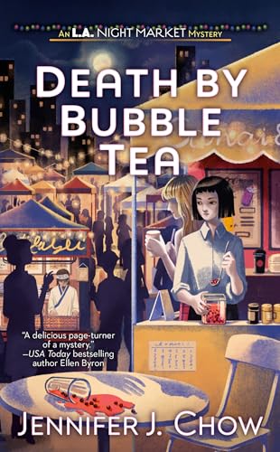 Death by Bubble Tea (L.A. Night Market, Band 1)