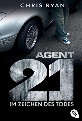 Agent 21 - Im Zeichen des Todes (Die Agent 21-Reihe, Band 1) von cbt