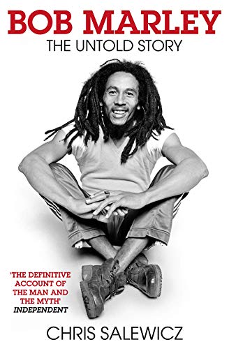 Bob Marley: The Untold Story: The Untold Story. The Captivating Biography Exploring the Musical Icon's Legacy