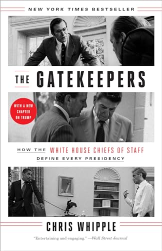 The Gatekeepers: How the White House Chiefs of Staff Define Every Presidency von Broadway Books