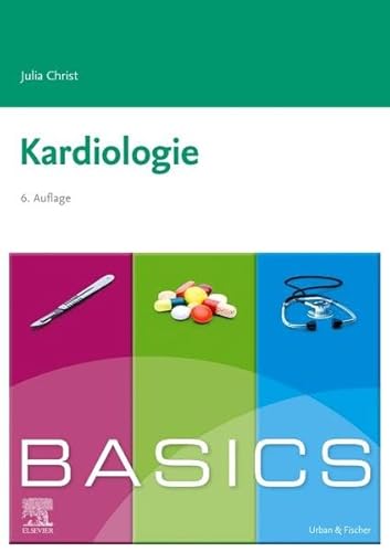 BASICS Kardiologie von Urban & Fischer Verlag/Elsevier GmbH