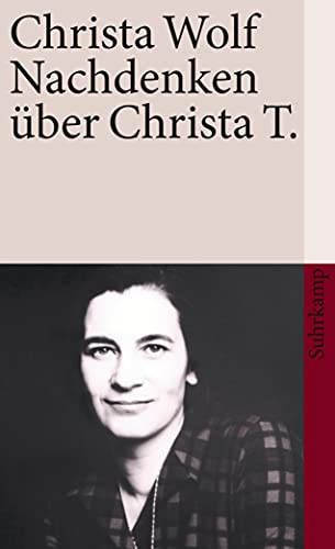 Nachdenken über Christa T. von Suhrkamp Verlag AG