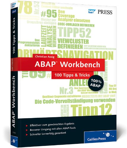 ABAP Workbench - 100 Tipps & Tricks: Effektiver zum gewünschten Ergebnis. Besserer Umgang mit allen ABAP-Tools. Schneller Lernerfolg garantiert. 100% ... im Buch für Bonus-Angebote (SAP PRESS) von Rheinwerk Verlag GmbH