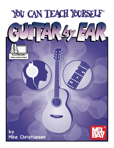 You Can Teach Yourself Guitar by Ear von Mel Bay Publications, Inc.