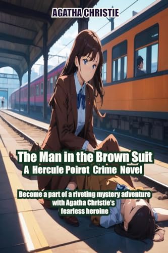 The Man in the Brown Suit von Birch Tree Publishing
