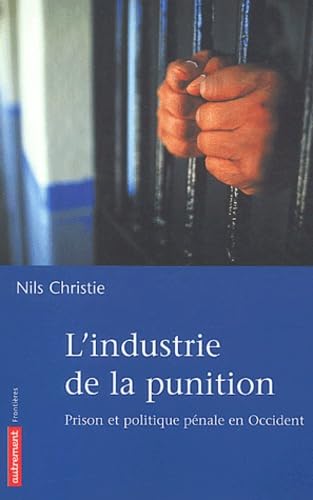 L'industrie de la punition : Prison et politique pénale en Occident