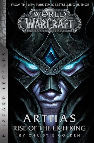 World of Warcraft: Arthas - Rise of the Lich King - Blizzard Legends von Blizzard