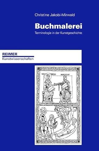 Buchmalerei: Terminologie in der Kunstgeschichte von Reimer, Dietrich
