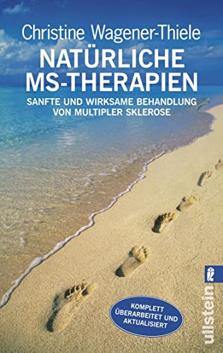 Natürliche MS-Therapien: Sanfte und wirksame Behandlung von Multipler Sklerose (0) von ULLSTEIN TASCHENBUCH