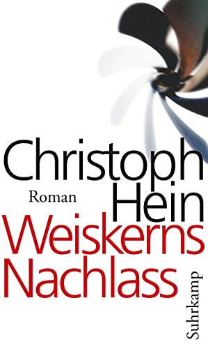 Weiskerns Nachlass: Roman