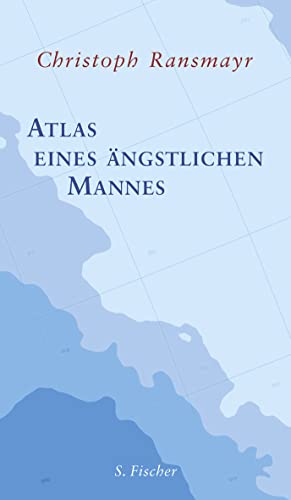 Atlas eines ängstlichen Mannes von FISCHERVERLAGE