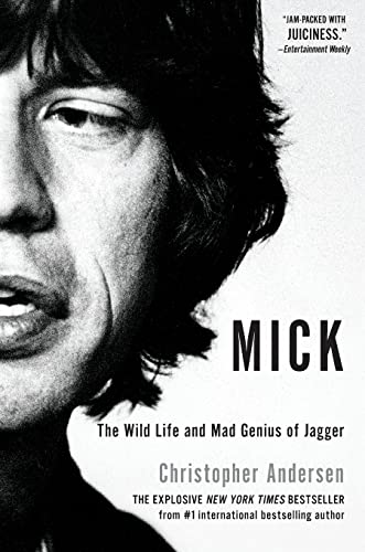 Mick: The Wild Life and Mad Genius of Jagger von Gallery Books