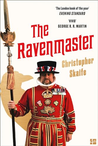 The Ravenmaster: My Life with the Ravens at the Tower of London von Fourth Estate