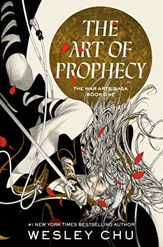 The Art of Prophecy: The War Arts Saga, Book One von Ballantine Books